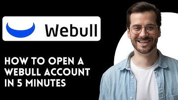 How to Open a Webull Account in 5 Minutes