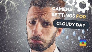 Camera Settings for Cloudy Day by B&C Camera