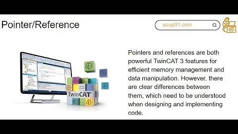 Beckhoff.Difference between Pointer & Reference