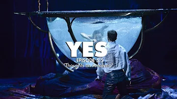 YES: Episode 5.5 - "Thoughts on Amaluna"