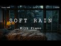 Best relaxing sleep music  soft rain soundshealing piano music calm down deep sleep music 37