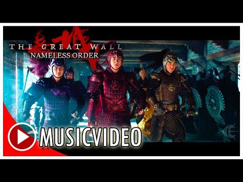 The Great Wall Nameless Order MUSICVIDEO