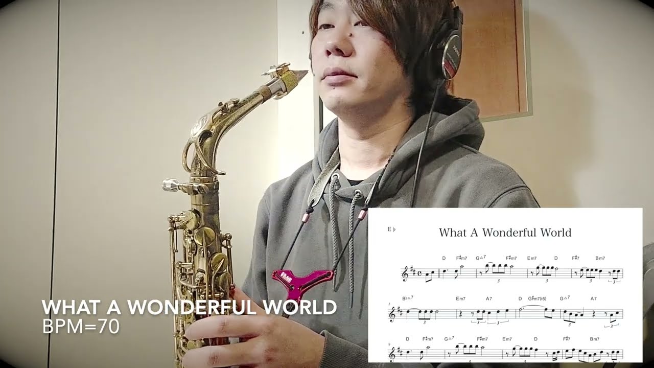 【What A Wonderful World】Alto Saxophone Standard Jazz Improvisation