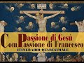 Passione di Gesù ComPassione di Francesco - La Lavanda dei piedi