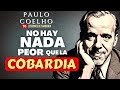 No renuncies a tus sueos por una falsa paz  paulo coelho