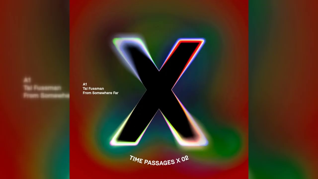 Tal Fussman - From Somewhere Far [TPX02 - Time Passages X]