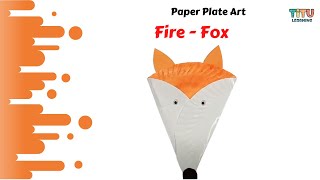 Lets make Paper plate Fox. आइये पेपर प्लेट फॉक्स बनाये || TITU learning