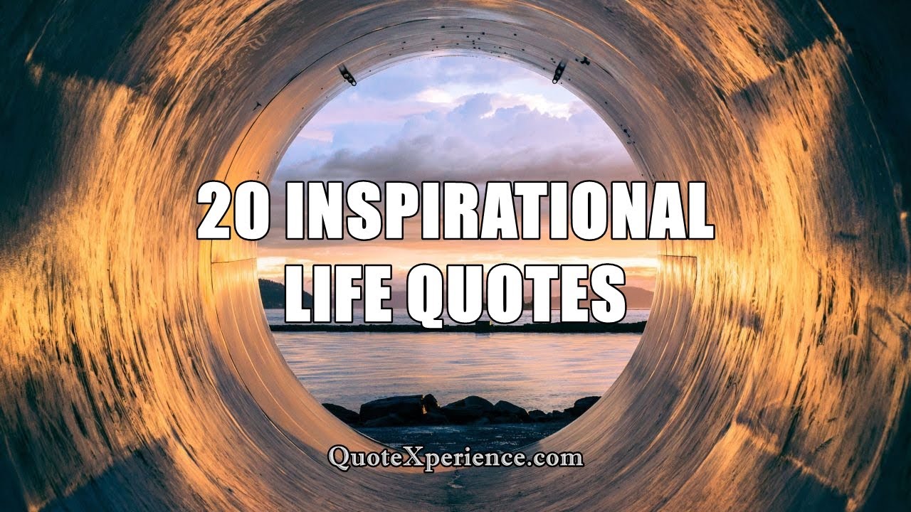 20 Inspirational Quotes on Life in 4K - YouTube