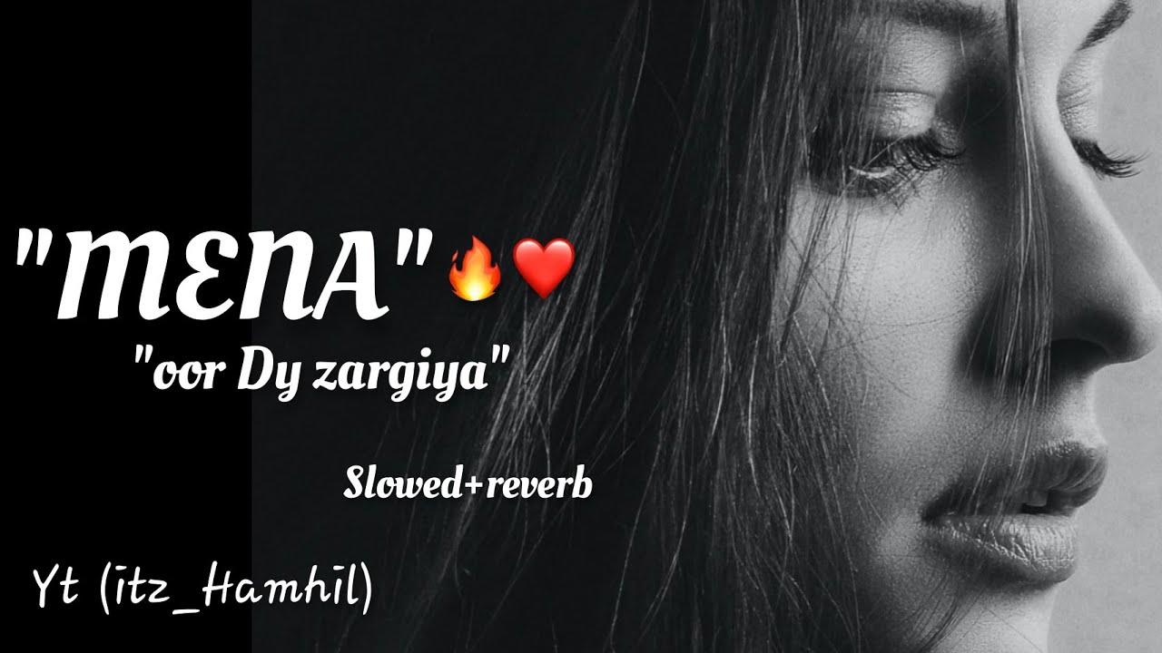 | Meena oor Dy zargiya (slowed+reverb)| |alizeh Shah new song | pashto slowed reverb song itz_hamhil