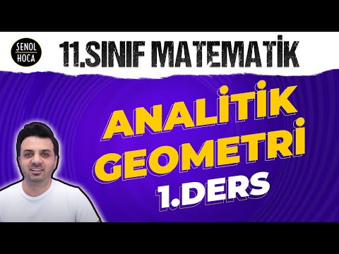 11.SINIF ANALİTİK GEOMETRİ 1. DERS