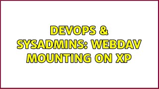 Famous DevOps & SysAdmins: Webdav mounting on XP Net Worth