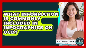 What Information Is Commonly Included in Infographics on OCD? | OCD Support Space