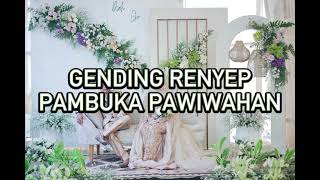 gending renyep pambuka pawiwahan