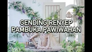 gending renyep pambuka pawiwahan