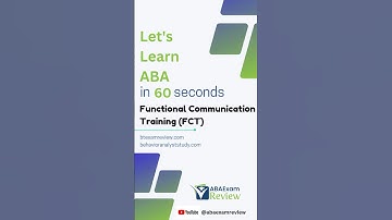 Functional Communication Training - Learn Applied Behavior Analysis in 60 seconds | #abaexamreview