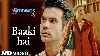 Mujhko tumse Ishq ho gaya tumko hona baki hai  /5 weddings