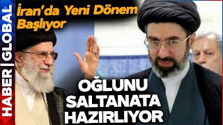 İran'da Reisi Sonrası Yeni Dönem: Hamaney Oğlunu Saltanata Hazırlıyor!