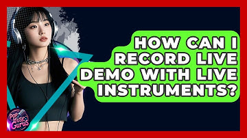 How Can I Record Live Demo With Live Instruments? - Pop Music Gurus