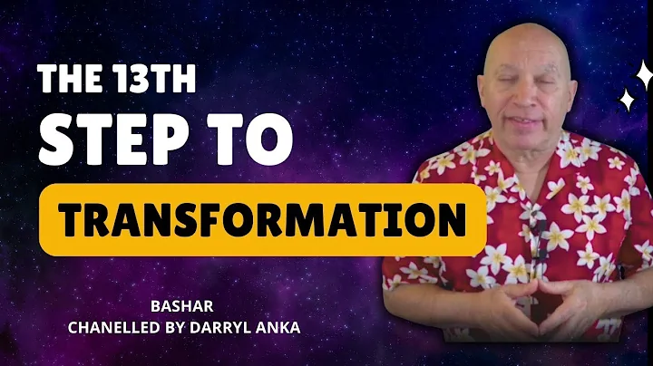 Bashar 2024 -  Darryl Anka Shares Bashar's Key Insights on the 13th Step and Personal Transformatio