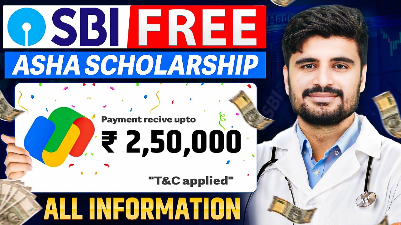 SBI Free Asha Scholarship 2025 | Apply Now and Get ₹2,50,000 ...