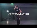 PENOMECO 피융 PEW Feat ZICO Chemi Choreography mp3
