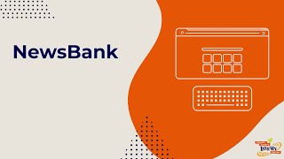 Database Spotlight: NewsBank