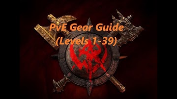 PvE Gear Guide 1-39 - Warhammer Online: Return of Reckoning