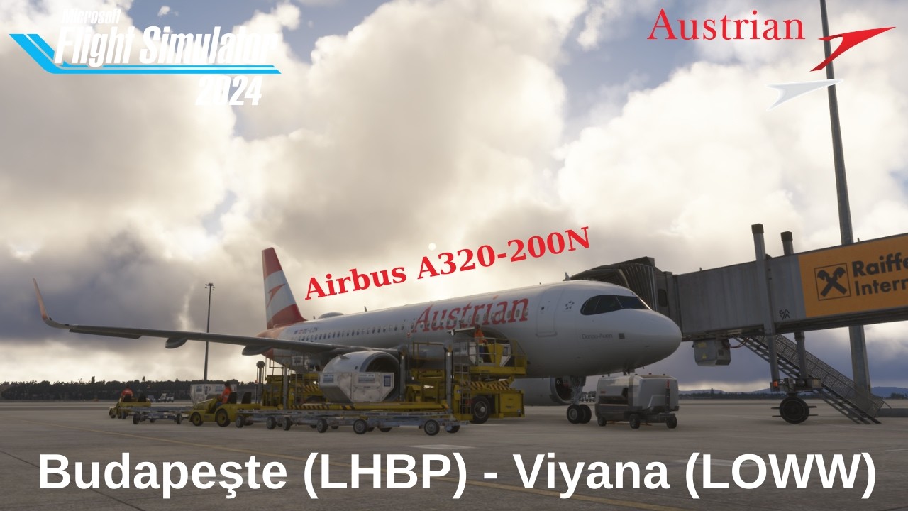 Austrian Airlines Real Ops | Budapeşte (LHBP) - Viyana (LOWW) | Airbus A320-200N