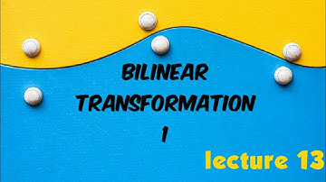 Bilinear transformation, critical points, bilinear as a combination of elementary transformations