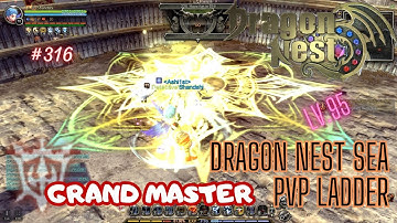 #316 Grand Master ~ Dragon Nest SEA PVP Ladder