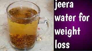 jeera water/weight loss drink /belly loss drink?fat burning drink