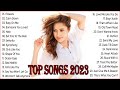 Top 100 Songs 2023-Alan Walker Miley Cyrus, Ed Sheeran, Maroon 5, Justin Bieber Best Pop Playlist 29