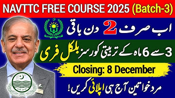 NAVTTC Free Courses 2025 Batch-3 — Registration Started | Apply Today Fast!