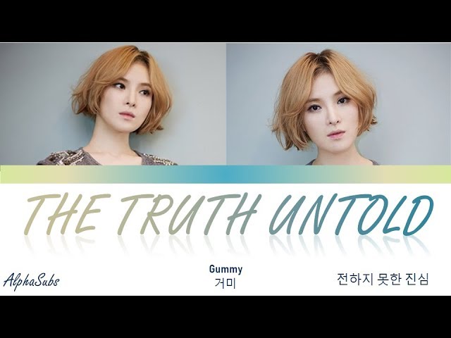 GUMMY [거미] - THE TRUTH UNTOLD (전하지 못한 진심) Han|Rom|Eng lyrics/가사 class=