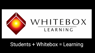 Students + Whitebox = Learning Students + Whitebox = Learning