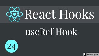 React Hooks  useRef Hook #24
