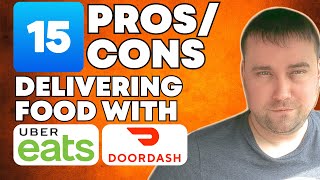 15 PROS And CONS Delivering Food With Uber Eats Or DoorDash by The Rideshare Guy 457 views 3 days ago 8 minutes, 29 seconds