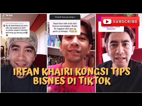 Tiktok Irfan Khairi Kongsi 7 Tips Bisnes dan Marketing