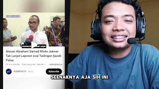 TERBONGKAR!! DIBALIK ABRAHAM SAMAD “ADILI JOKOWI”, YANG DULU MANTAN KETUA KPK DAN DIHORMATI😱😱