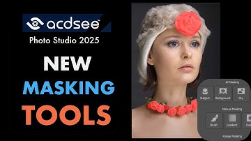 ACDSEE PHOTO STUDIO 2025 IS OUT WITH NEW MASKING TOOLS. WORTH THE UPGRADE?