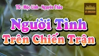 Người Tình trên Chiến Trận Karaoke | Đoạn 2 | Bài xuất bị lỗi xin xem cập nhật bên dưới.