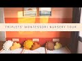 Triplet Montessori Nursery Room Tour