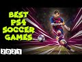 Top 5 Best Soccer Games For PS4 2021 Games Puff 