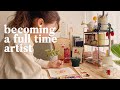 How I Became A Full Time Artist