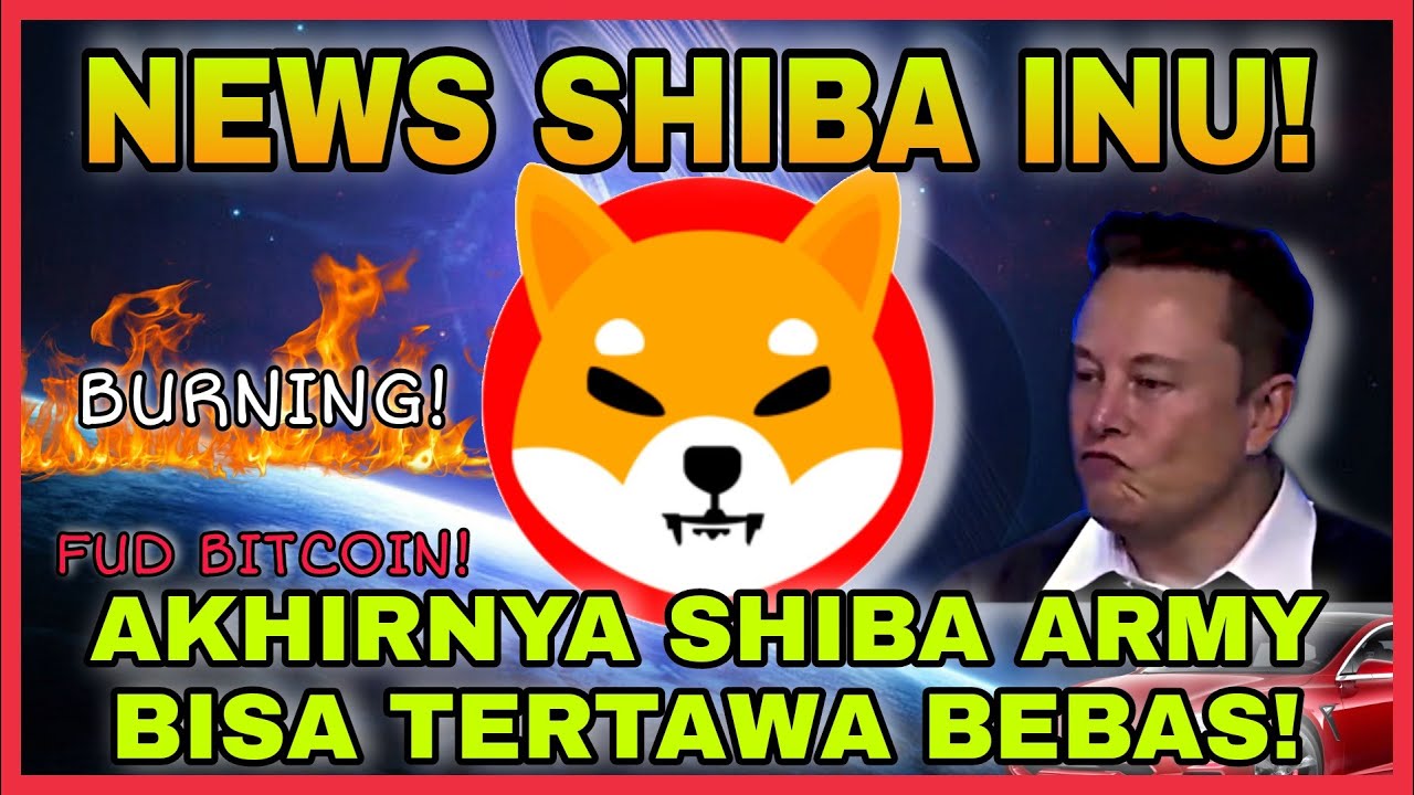 NEWS SHIBA INU! DAN AKHIRNYA SHIBA ARMY BISA TERTAWA BEBAS! AKAN LIST DI ROBINHOOD & BURN! FUD BTC