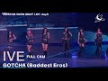 아이브 (IVE) Full cam :: GOTCHA (Baddest Eros) :: SHOW WHAT I AM (아이브 월드투어 day3) 251102 fancam