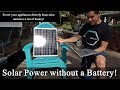 Solar Power without a Battery! Solar Panel + Converter = 12v for Small Loads