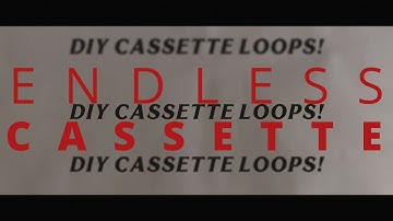 CÓMO HACER LOOPS DE CASSETTE EP.1| ENDLESS CASSETTE