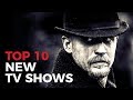 Top 10 Best New TV Shows to Watch Now!