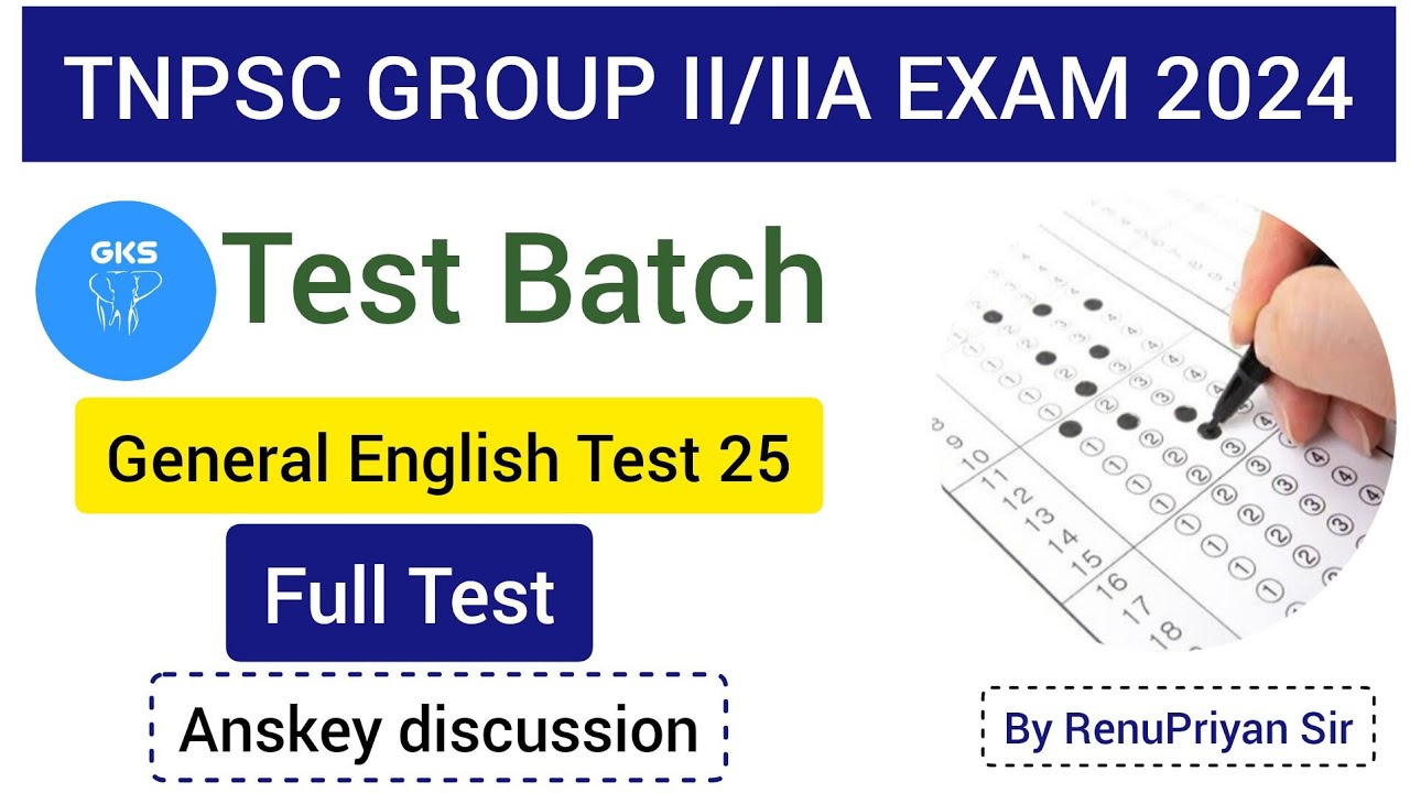 Test 25 General English Full Test Answer key | Group II/IIA Test Batch ...